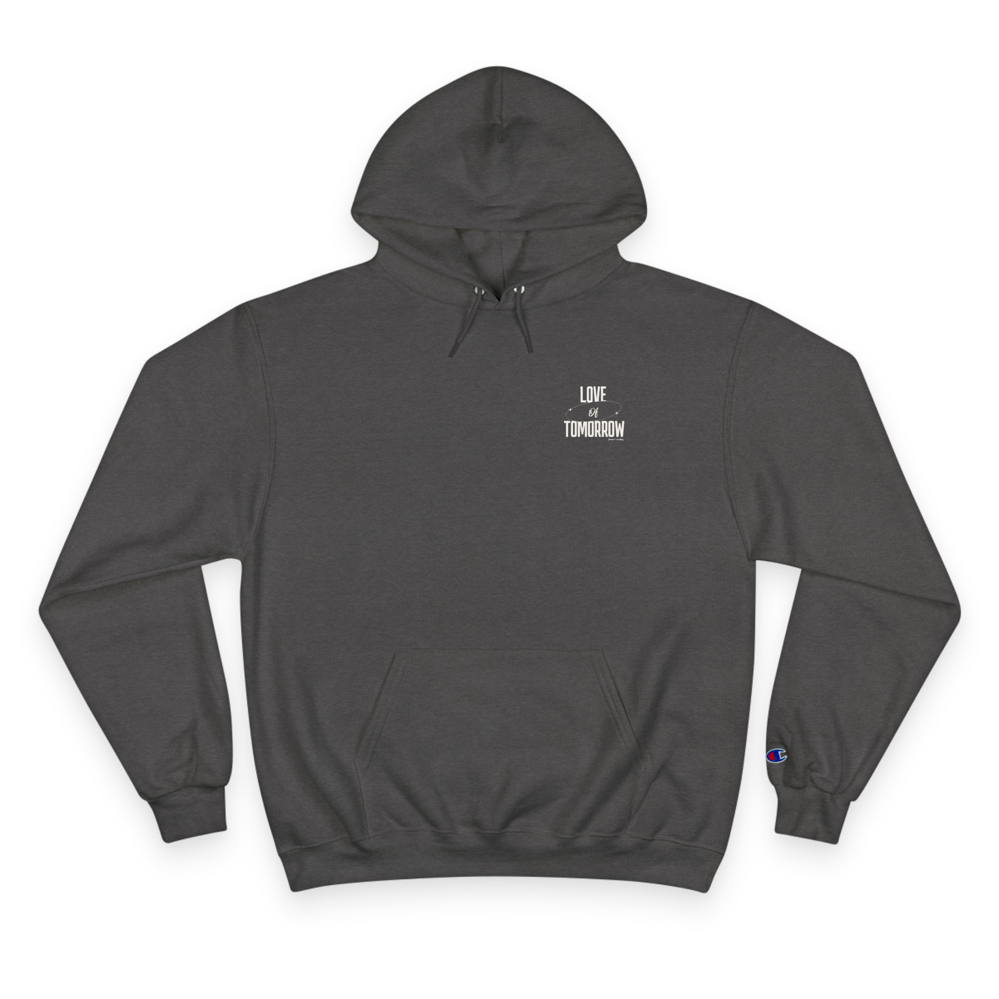Champion Hoodie — Love Of Tomorrow "You Give Me A Reason To Keep On Breathing"